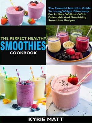 cover image of The Perfect Healthy Smoothies Cookbook